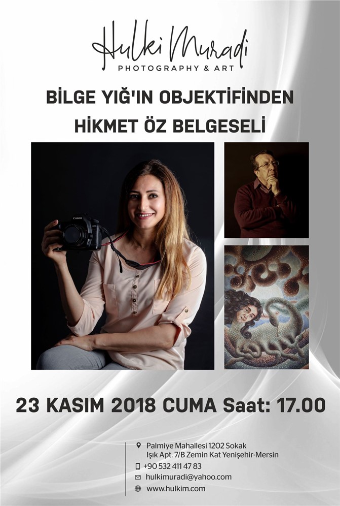 Bilge Yığ'ın Objektifinden Hikmet Öz Belgeseli