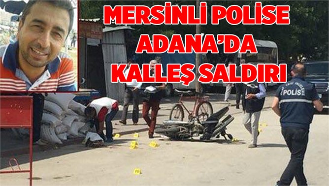 Adana'da silahlı saldırıya uğrayan Mersinli polis Yılmaz Bozkurt şehit oldu