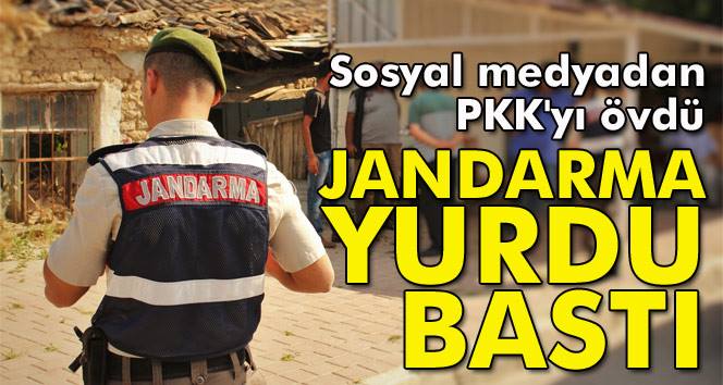 Sosyal medyadan PKK’yı övdü, jandarma yurdu bastı