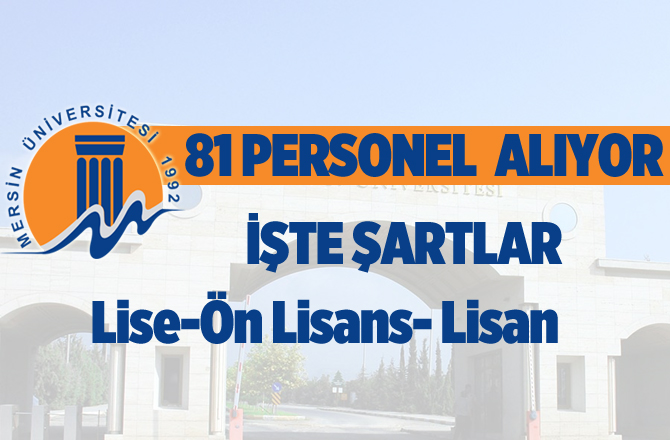 Mersin Üniversitesi 81 Personel Alıyor