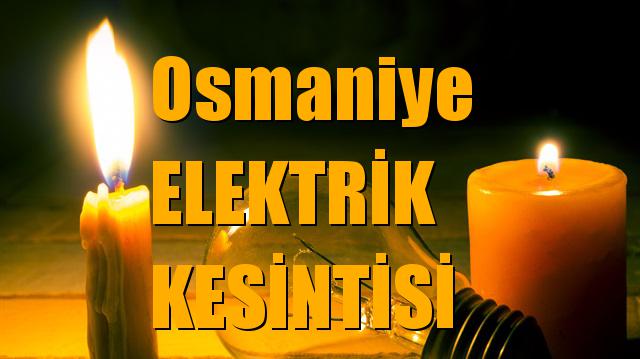 Osmaniye Elektrik Kesintisi 