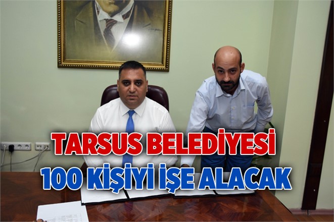 Tarsus Belediyesi 100 Kişiyi İşe Alacak