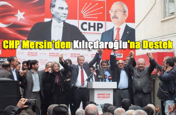 CHP Mersin'den Kılıçdaroğlu'na Destek