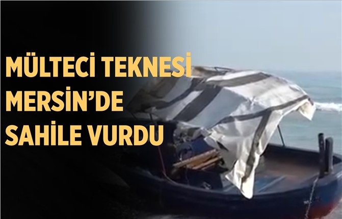 Mersin'de Bir Tekne Sahile Vurdu