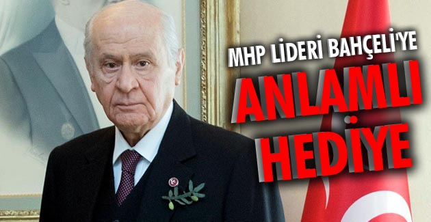 Mersin'den MHP Lideri'ne Anlamlı Hediye