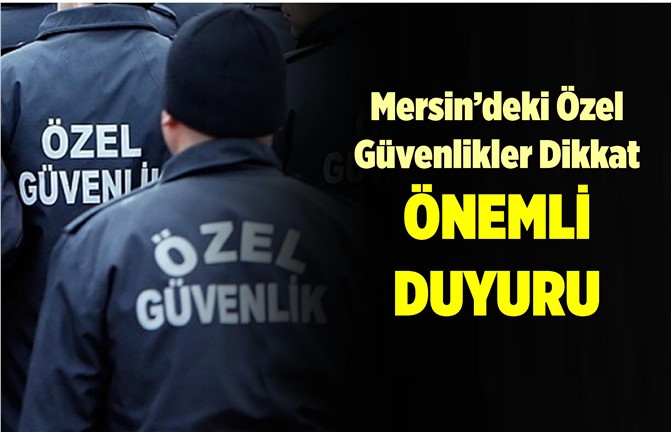 Özel Güvenlik Personeline Önemli Duyuru