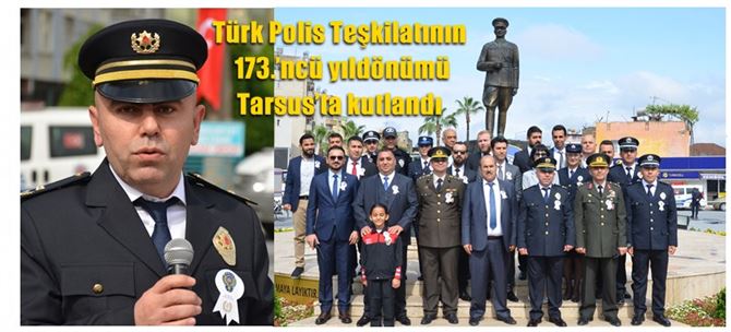 Türk Polis Teşkilatının 173.’ncü yıldönümü Tarsus’ta kutlandı