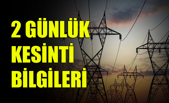 Mersin ve İlçelerinde Yapılacak Kesintilerin 2 Günlük Programı, Mersin Elektrik Kesintisi