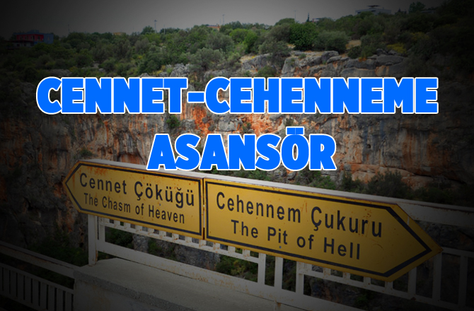 Mersin'de Cennet-Cehennem Çukuruna Asansör