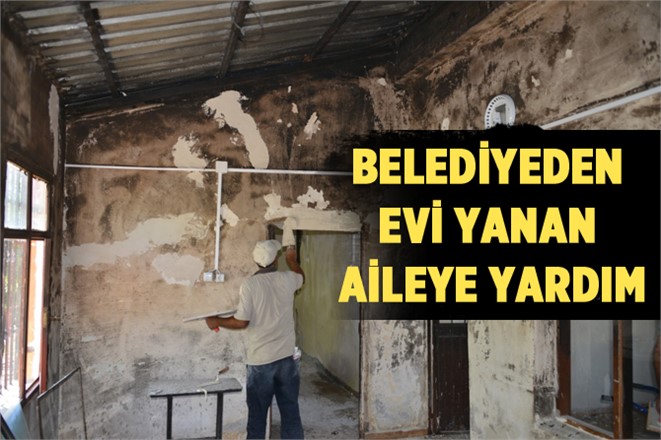 Mersin Akdeniz Belediyesinden Evi Yanan Aileye Yardım