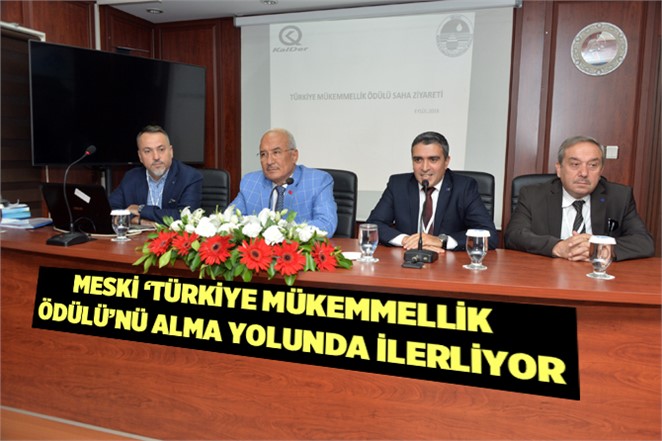 MESKİ ‘Türkiye Mükemmellik Ödülü’nü Alma Yolunda İlerliyor