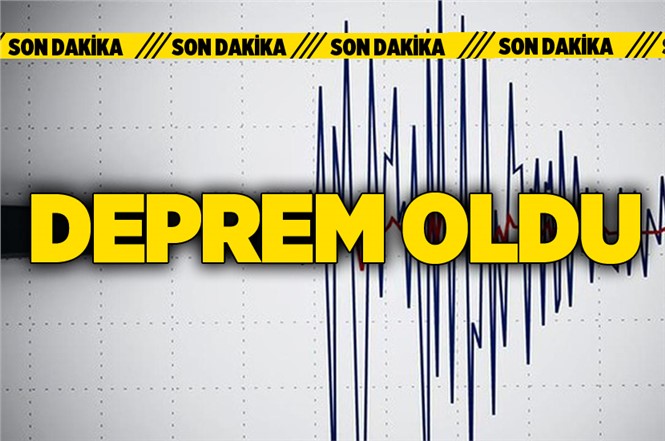 Son Dakika! Deprem Oldu