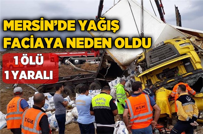 Mersin Tarsus’ta Feci Kaza Erkan Uca Hayatını Kaybetti, Erdal Uca Yaralandı