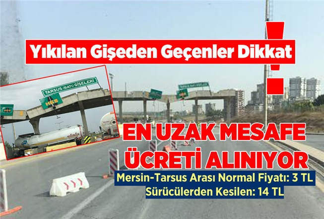 Mersin-Tarsus Otoyolda Gişelerini Kullananlara Cezalı Geçiş Ücreti Kesiliyor