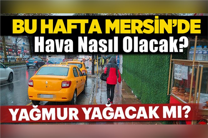 Mersin'de 5 Günlük Hava Durumu. Mersin Hava Durumu