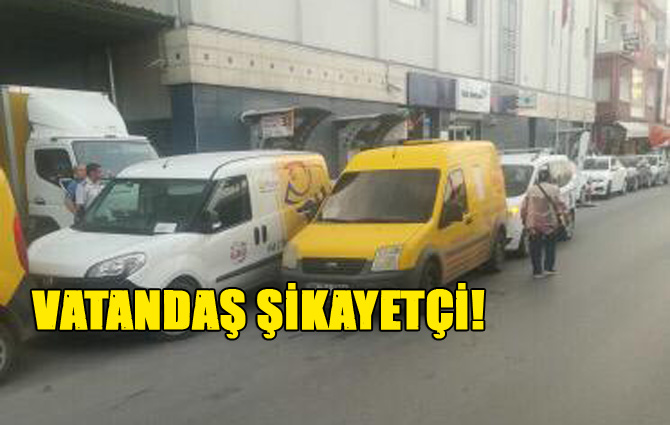 Mersin Tarsus'ta PTT'nin Dağıtım Arabaları Yayaya Geçit Vermiyor!
