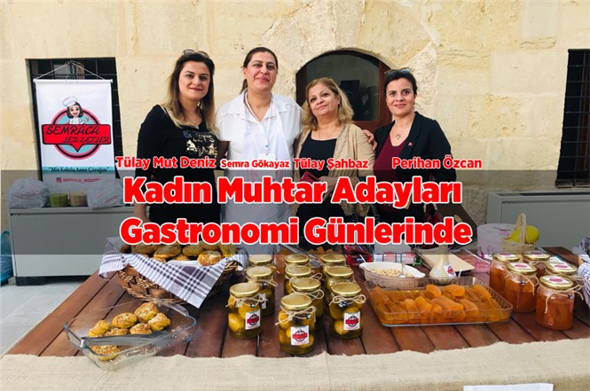 Mersin Tarsuslu Kadın Muhtar Adayları Gastronomi Günlerinde