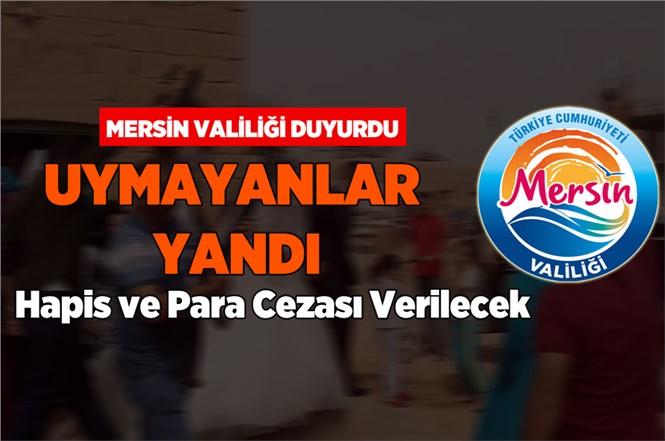 Mersin'de havaya Ateş Açanlara Cezai İşlem Uygulanacak