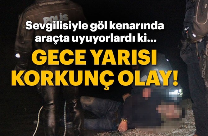 Konya'da Göle Giren Araçta Bulunan Mehmet Özer Hayatını Kaybetti