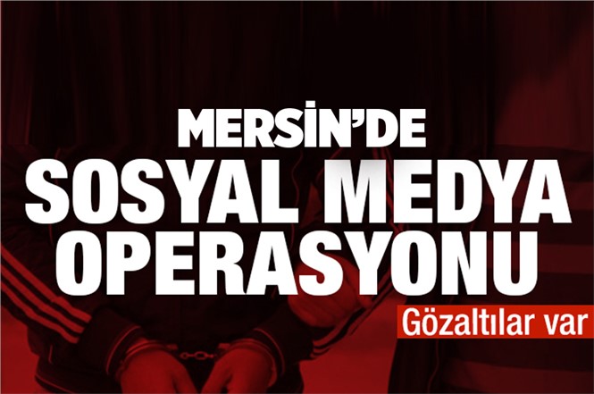 Mersin'de Sosyal Medyada Terör Propagandası Yapan 3 Kişi Gözaltına Alındı