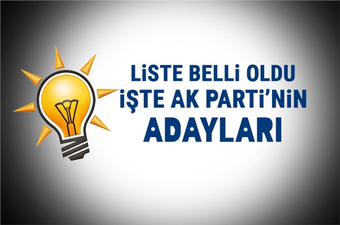 Ak Parti'nin Belediye Başkan Adayları Belli Oldu! İşte O İsimler