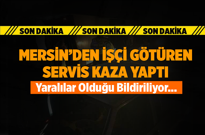 Mersin'den Karaman Organize Sanayi Bölgesine İşçi Götüren Servis Kaza Yaptı, Yaralılar Var...