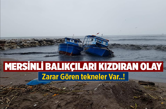 Mersin’de Etkili Olan Yağışlar Balıkçıları da Vurdu