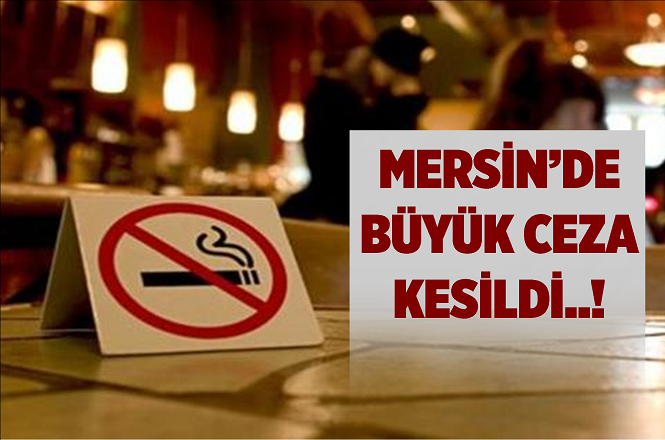 Mersin Tarsus'ta Kapalı Alanda Sigara İçenlere Ceza Yağdı