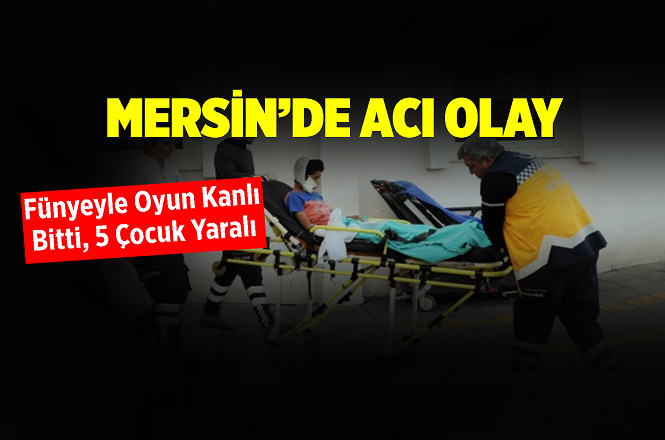 Mersin Erdemli'de Fünye Patladı, Oyun Oynayan 5 Çocuk Yaralandı