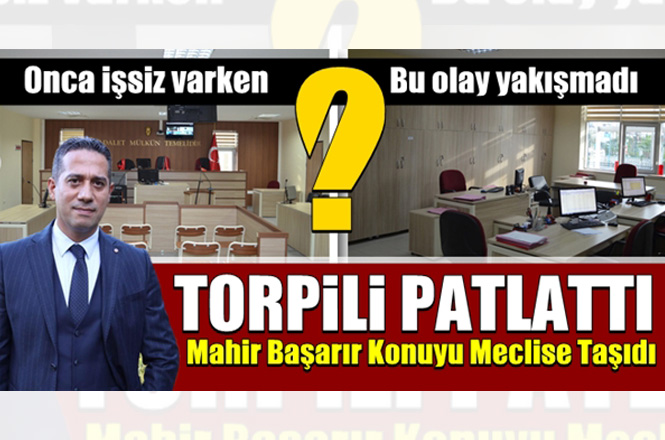 CHP Milletvekili Av. Ali Mahir Başarır, "Torpil Listesini" Meclise Taşıdı