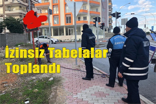 Mersin Tarsus'ta İzinsiz Tabelalar Toplandı