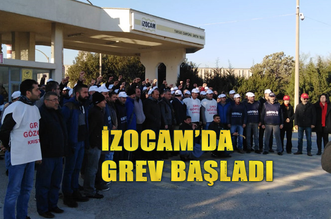 İzocam Tarsus ve Dilovası Fabrikalarındaki İşçiler Greve Çıktı! İşçiler Tesis Kapısında