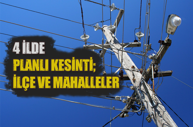 Mersin, Gaziantep, Kilis ve Osmaniye'de 28 Ocak Pazartesi Günü Kesinti Yapılacak Yerler