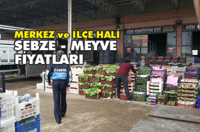 Mersin Merkez Hali, Erdemli Hali, Aydıncık Hali, Bozyazı Hali, Atayurt Hali ve Anamur Hali Fiyatları