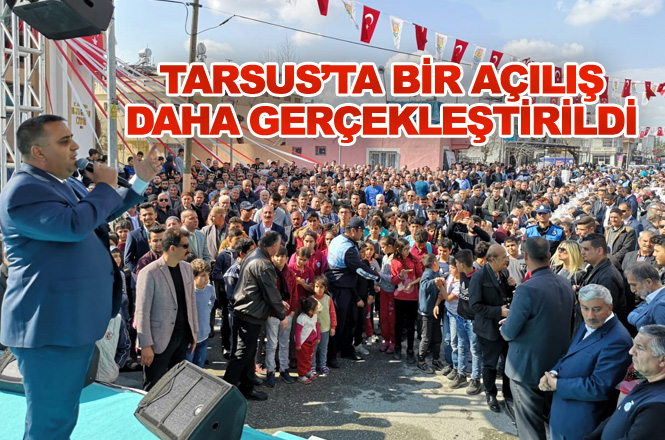 Mersin Tarsus Barbaros Mahallesi Ahmet Gamgam Cami ve Taziye Evi Törenle İbadete Açıldı