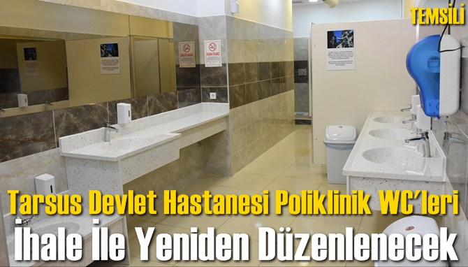 Tarsus Devlet Hastanesi’nin WC’leri İhale İle Onarılacak