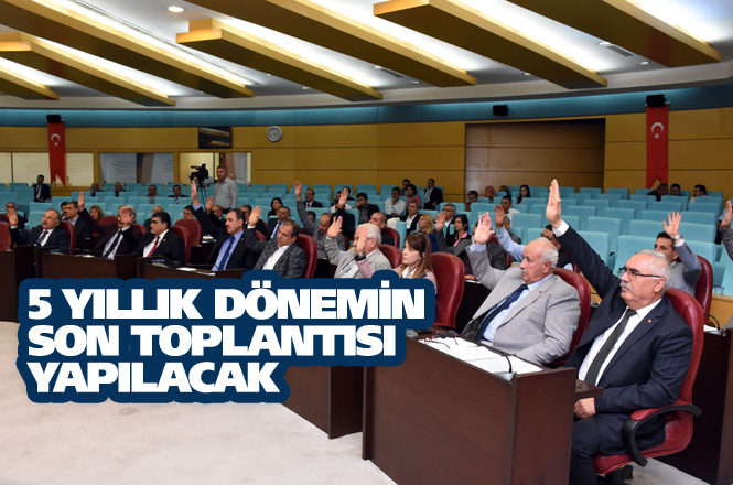 2014 - 2019 döneminin son Tarsus Belediyesi Meclis Toplantısı Gerçekleşiyor
