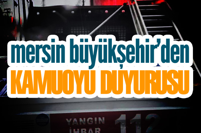 Mersin Büyükşehir Belediyesinden Seçim Afişlerine İlişkin Basına ve Kamuoyuna Duyuru