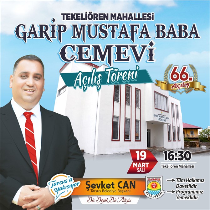Tarsus Belediyesi 66. Açılışını Gerçekleştirecek, Tekeliören Garip Mustafa Baba Cemevi Açılıyor