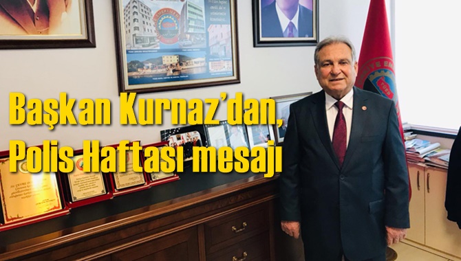 Türkiye Emekliler Derneği (TÜED) Genel Merkez Mali Sekreteri ve Tarsus Şube Başkanı Ömer Kurnaz’dan, Polis Haftası mesajı