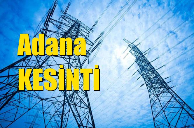 Adana Elektrik Kesintisi 12 Nisan 2019 Perşembe