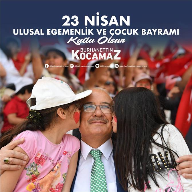 Mersin Büyükşehir Belediyesi Eski Başkanı Burhanettin Kocamaz’dan 23 Nisan Kutlama Mesajı
