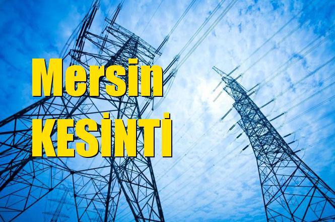 Mersin Elektrik Kesintisi 7 Mayıs Salı