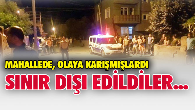 Mersin Tarsus Kavaklı Mahallesinde Geçtiğimiz Günlerde Olaya Karışan Suriyeliler Sınır Dışı Edildi