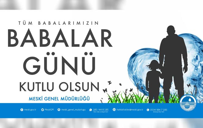 MESKİ Genel Müdür Vekili Can Taşkın’dan Babalar Günü Mesajı