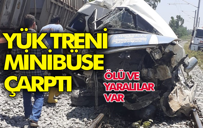 Mersin Tren Kazası; Mersin’in Tarsus İlçesi Yenice Mahallesinde Yük Treni Minibüse Çarptı, Kazada İlk Bilgilere Göre Kazada 1 Kişi Öldü, 2'si Ağır 4 Yaralandı