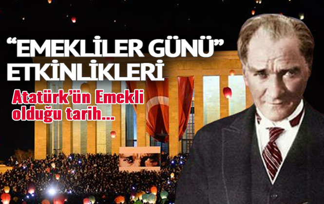 TÜED’den Etkinlik; Atatürk’un 30 Haziran 1927 Yılında Emekli Olduğunu Biliyor Muydunuz?