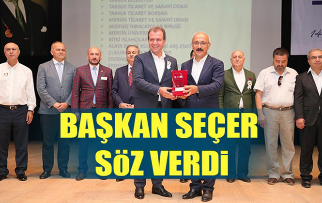 Mersin Büyükşehir Belediye Başkanı Vahap Seçer Tarsus Gıda İhtisas OSB İçin Beklenen Müjdeyi Verdi