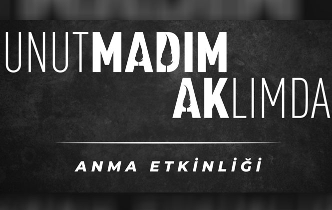 Mersin'de Madımak’ı Unutmadı, "unutMADIMAKlımda" Etkinliği