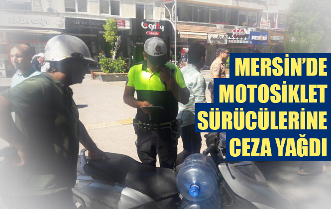 Mersin'de Motosiklet Sürücülerine Trafik Denetimi Yapıldı